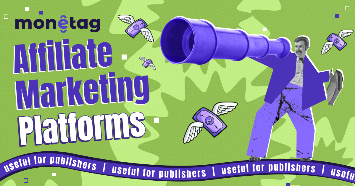 Monetag - affiliate marketing platforms guide for publishers to turn traffic into revenue