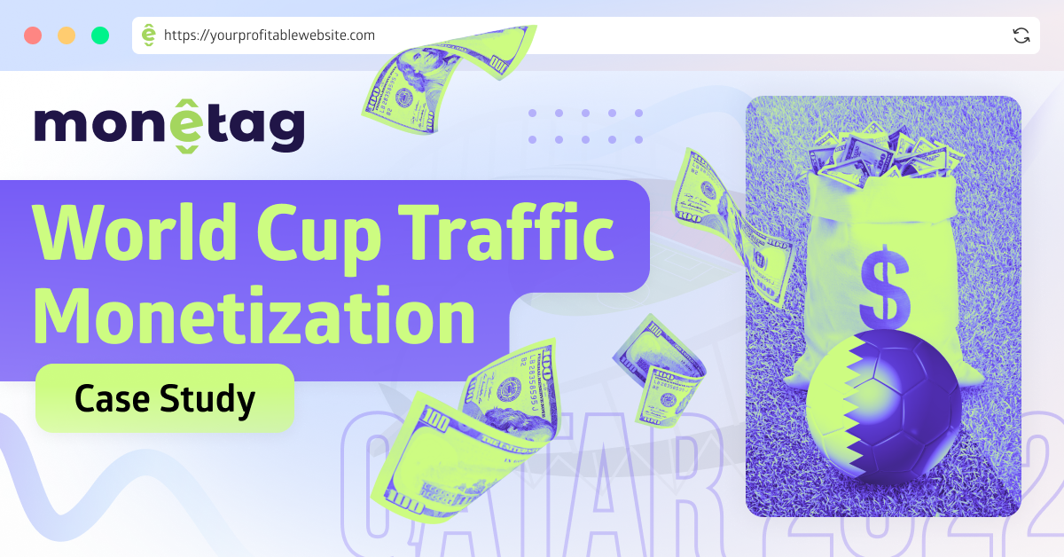 World cup traffic monetization